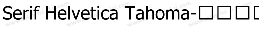 Serif Helvetica Tahoma字体转换